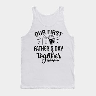 Funny Dad And Son Our First Fathers Day Together 2024 Baby Tank Top